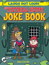 Imagen de portada para The Hysterical History Joke Book